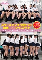 SWITCH 8th Anniversary Video My Classmate Is Luring Me To Temptation With Panty Shot Action At School The Girls From My Class Are All Taking Turns Flashing Panty Shot Action Sex At Me And I